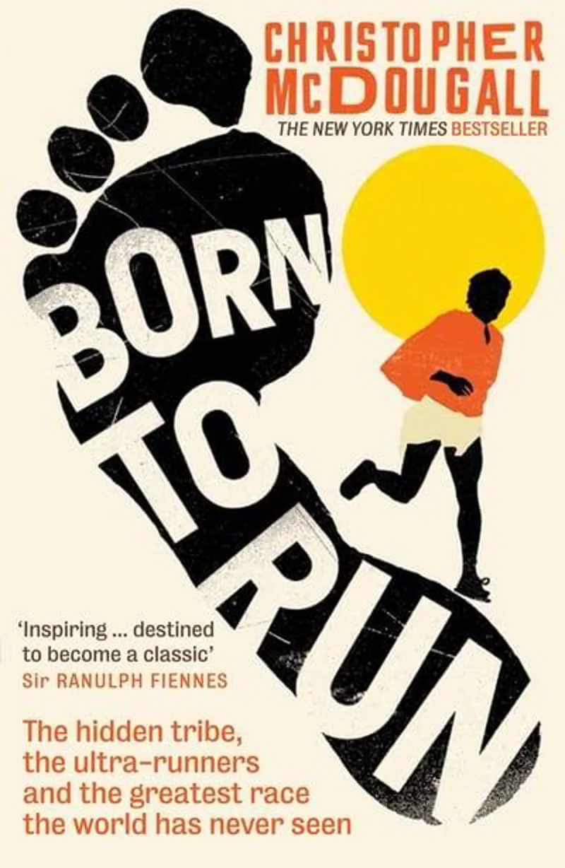 Born to Run - Christopher McDougall - Profile Books