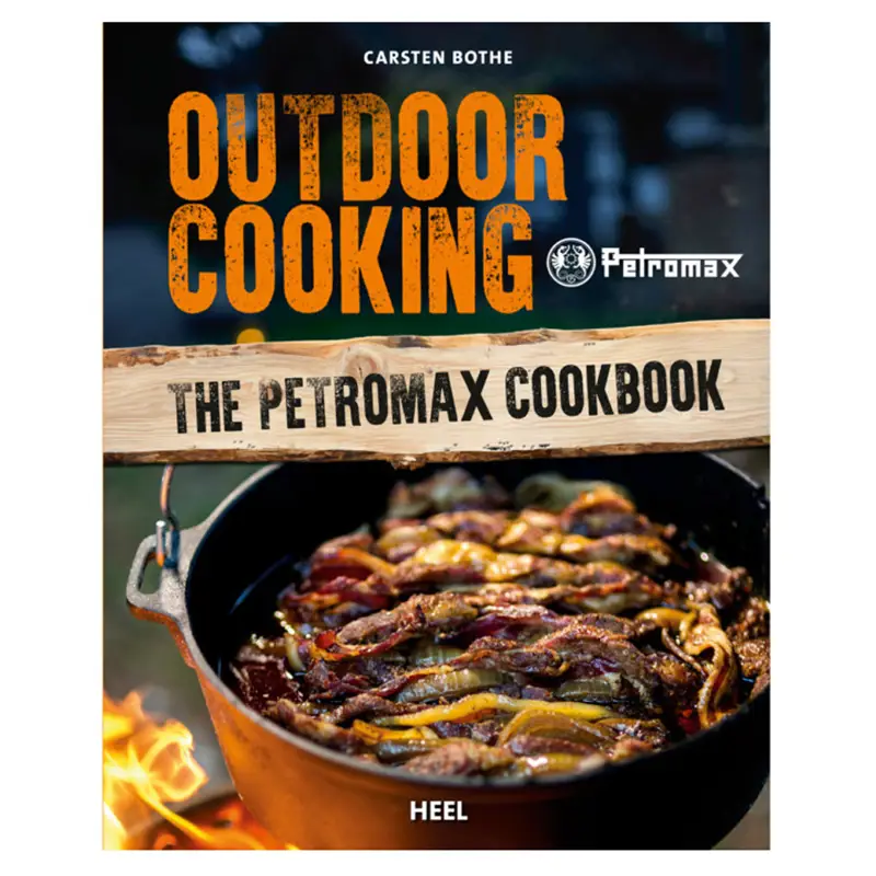 Outdoor Cooking  The Petromax Cookbook