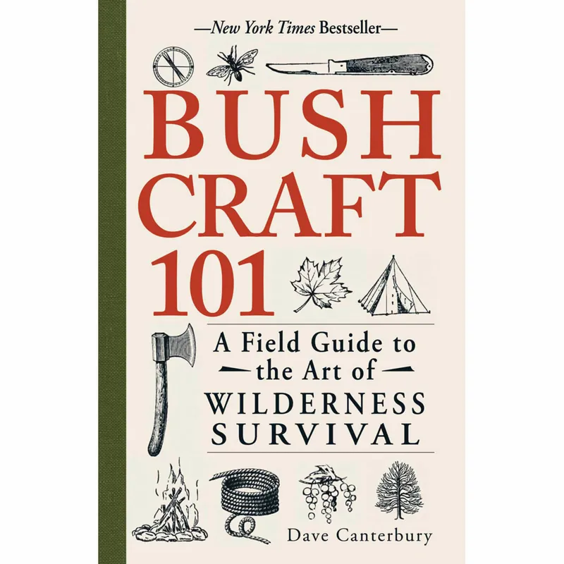 Bush Craft 101 - A Field Guide to the Art of Wilderness Survival