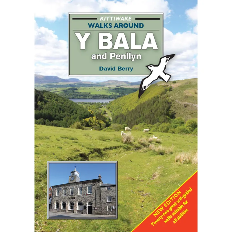 Walks around Y Bala and Penllyn - David Berry - Kittiwake Guides