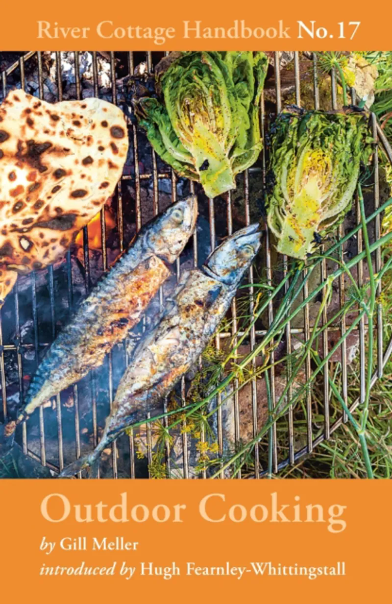 River Cottage Handbook No.17 - Outdoor cooking