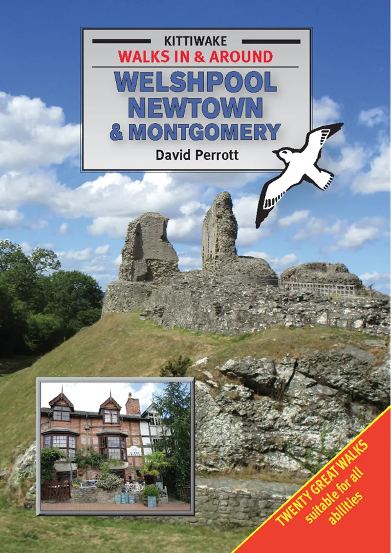 Walks In and Around Welshpool Newtown and Montgomery - David Perrott - Kittiwake Guides
