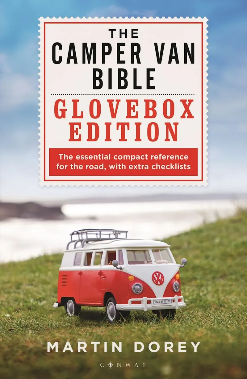 Camper Van Bible: Glovebox Edition - Martin Dorey